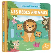 Mon anim'agier - Les bébés animaux Mon anim'agier - Les bébés animaux