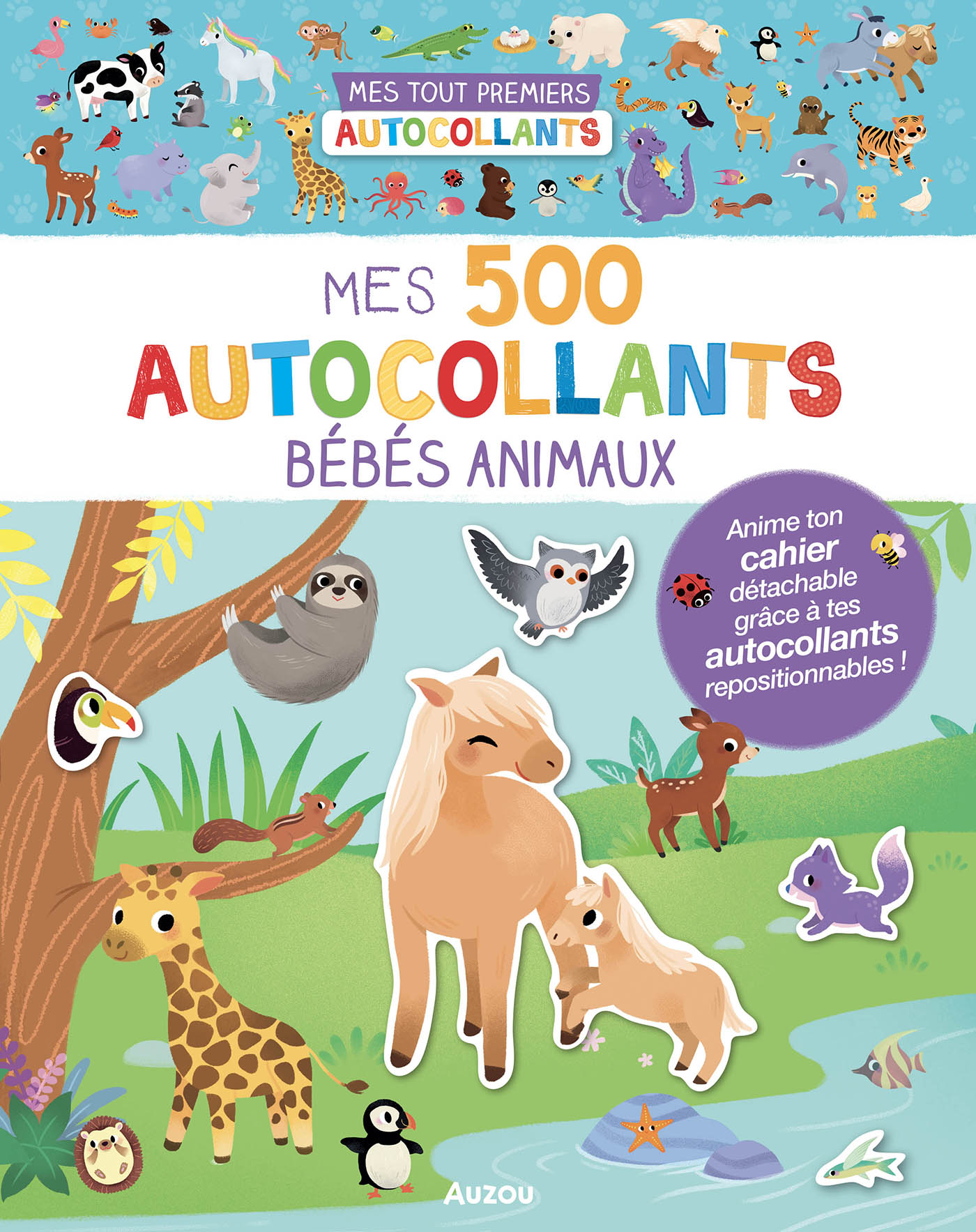 Mes Tout Premiers Autocollants - Mes 500 Autocollants Bébés Animaux