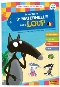 Je rentre en troisième maternelle avec loup