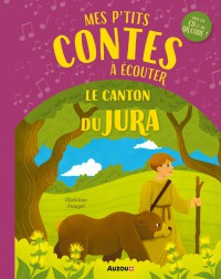 Mes p'tits contes à écouter : le canton du jura - Ned 2025