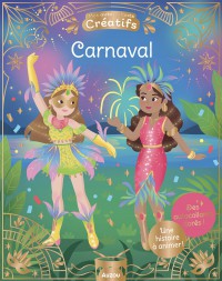 Mes 500 autocollants créatifs - Carnaval