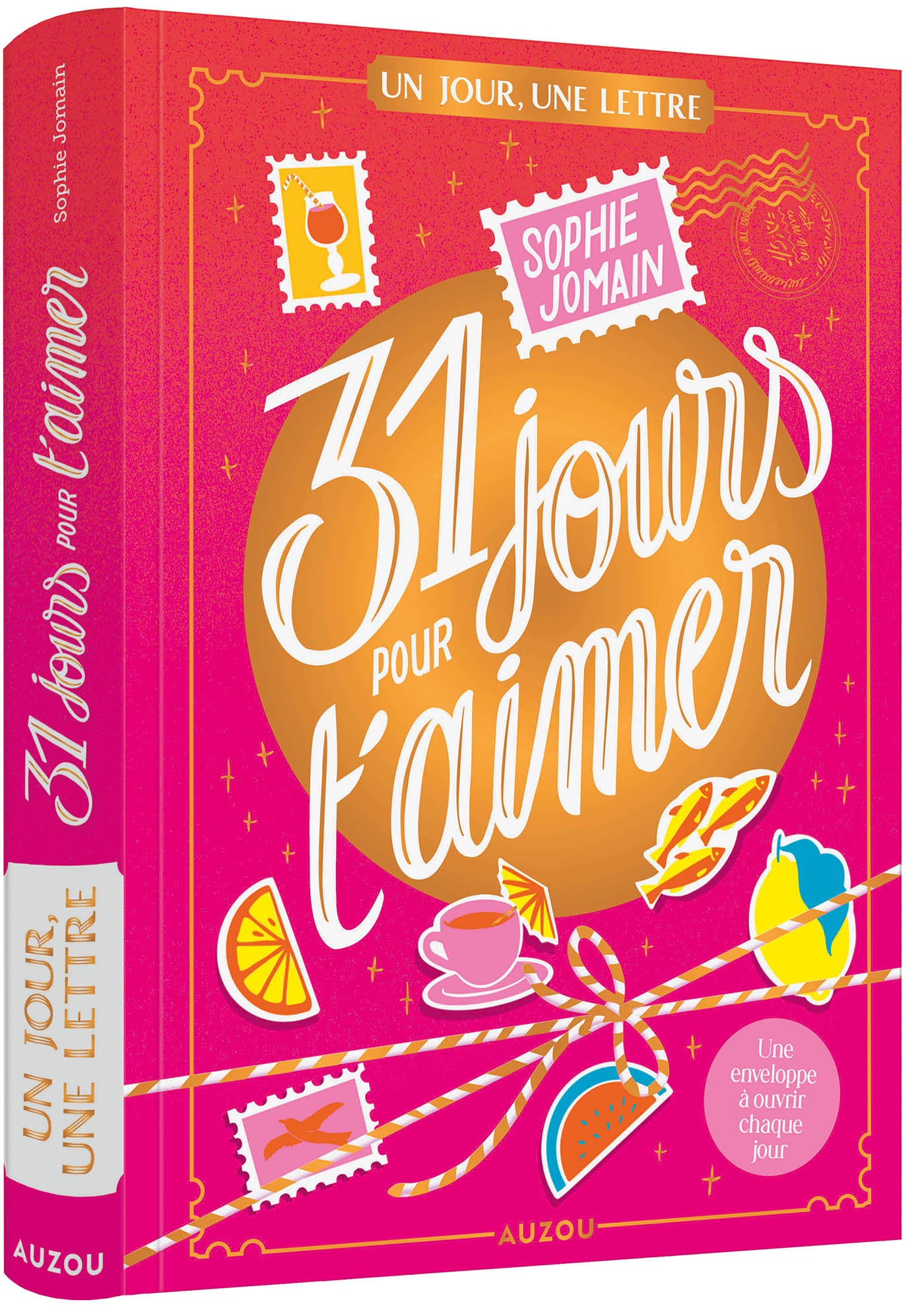 Un Jour, Une Lettre - 31 Jours Pour T'aimer - Édition Reliée Collector