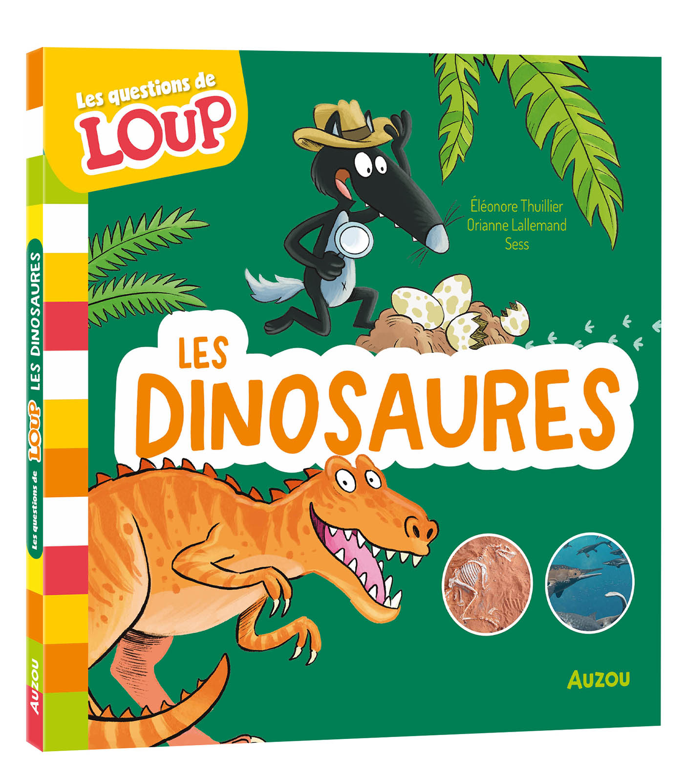 Les Questions De Loup - Les Dinosaures Les Questions De Loup - Les Dinosaures