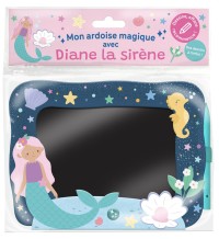 Mon Ardoise Magique Avec Diane La Sirène Mon Ardoise Magique Avec Diane La Sirène