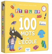 P'tit loup - Mes 100 mots de l'école