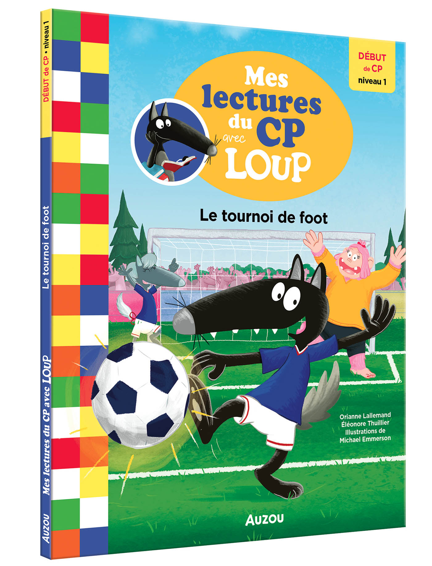 Mes Lectures Du Cp Avec Loup - Le Tournoi De Foot Mes Lectures Du Cp Avec Loup - Le Tournoi De Foot