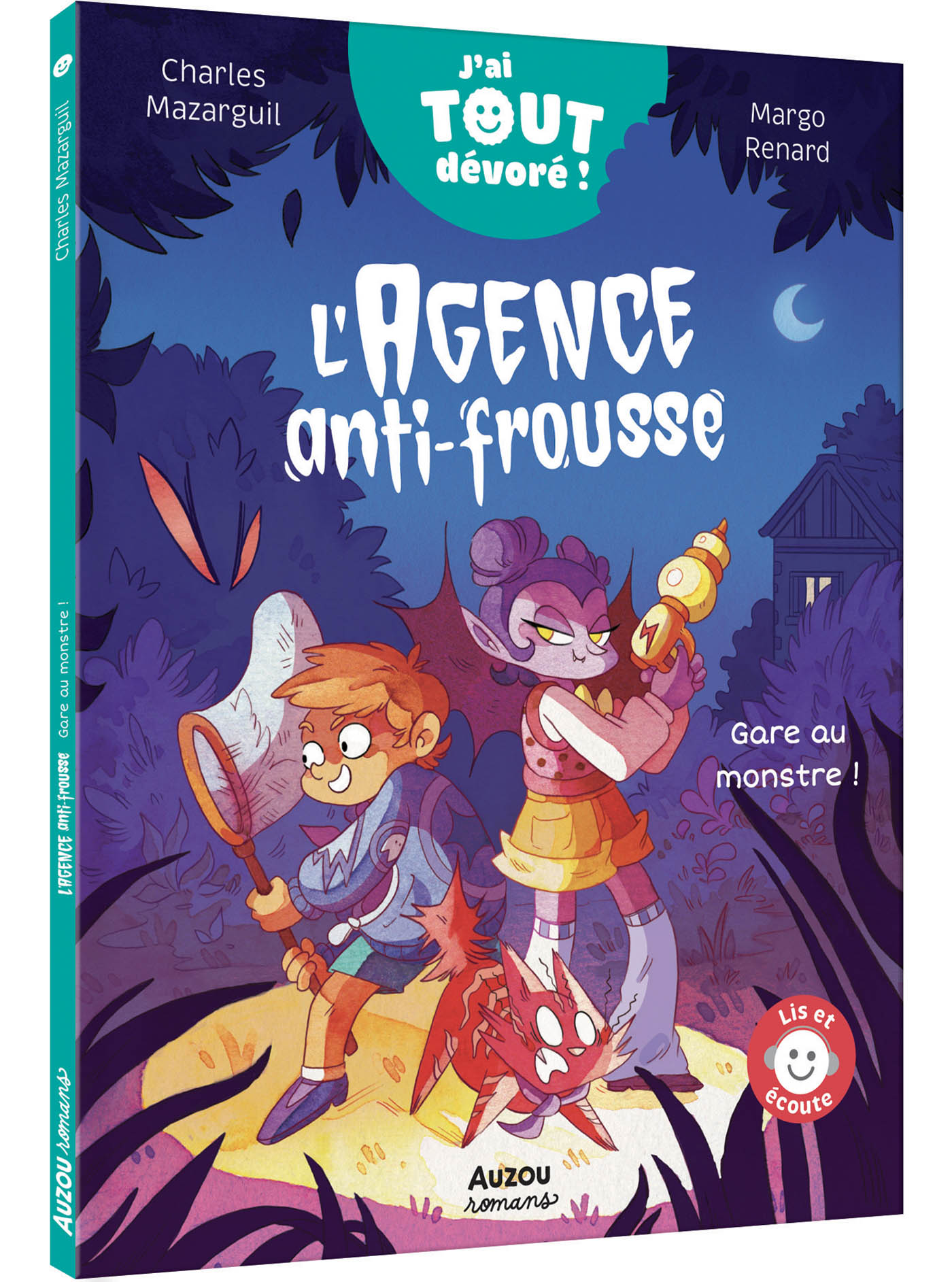 L'agence Anti-Frousse - J'ai Tout Dévoré - Gare Au Monstre !