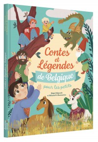 Contes et légendes de belgique pour les petits