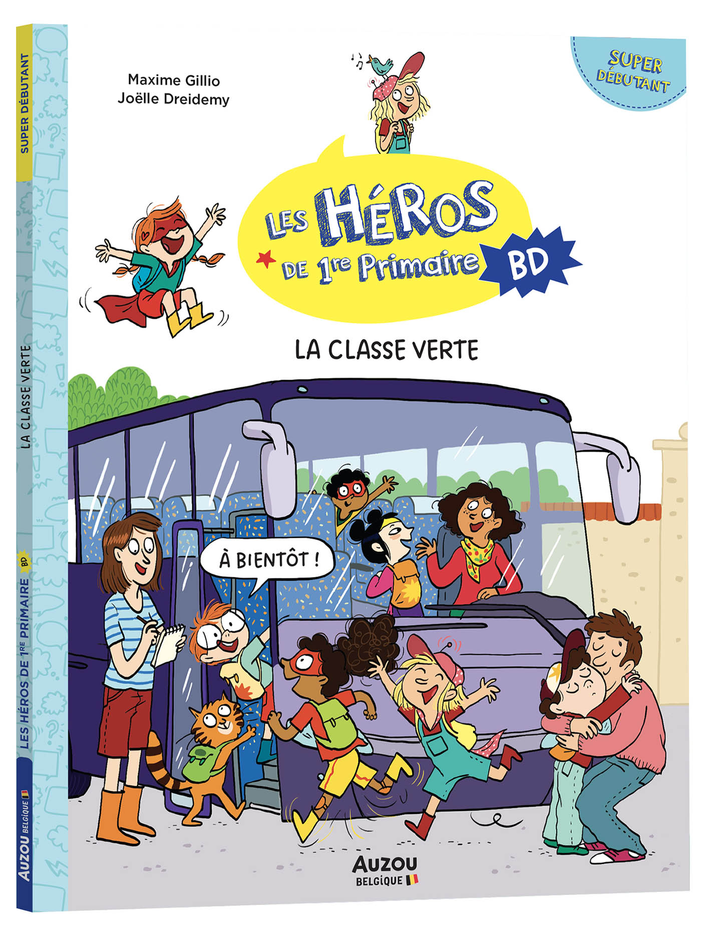 Les Héros De 1Re Primaire En Bd - Super Débutant - La Classe Verte Les Héros De 1Re Primaire En Bd - Super Débutant - La Classe Verte