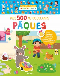 Mes tout premiers autocollants - Mes 500 autocollants pâques