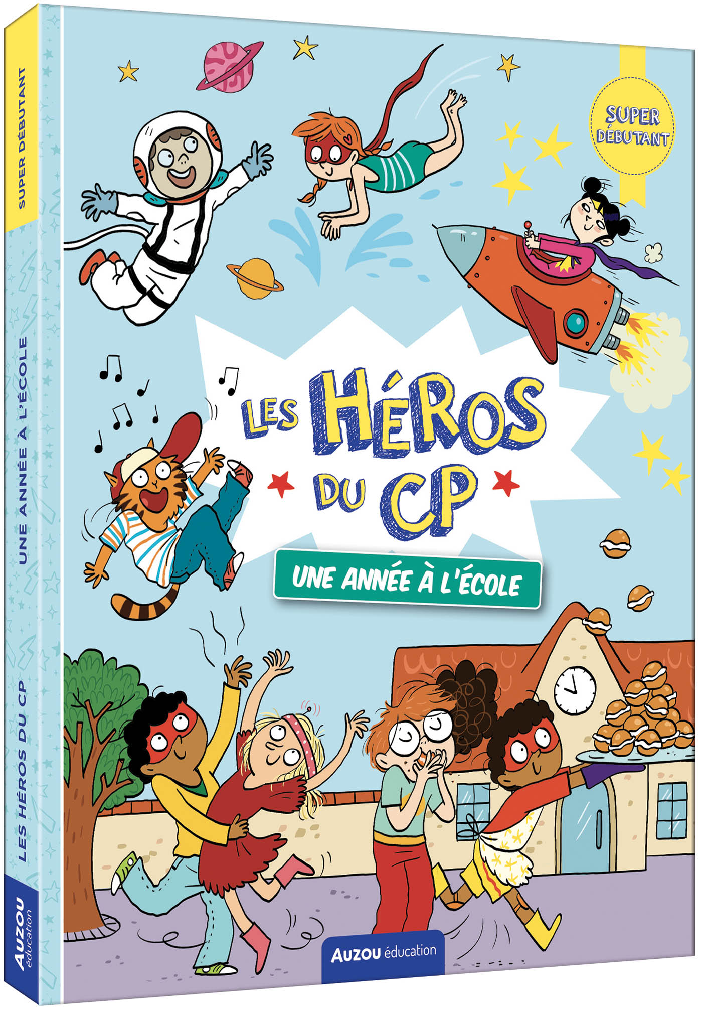 Les Héros Du Cp - Super Débutant - Une Année À L'école Les Héros Du Cp - Super Débutant - Une Année À L'école