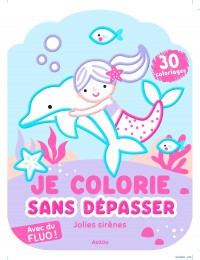 Je colorie sans dépasser - Jolies sirènes