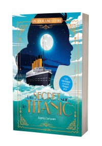 Un jour, une lettre - Un secret sur le titanic