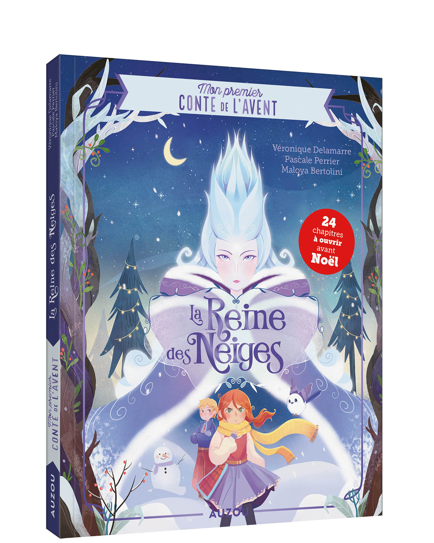 Mon Premier Conte De L’avent - La Reine Des Neiges -Le Conte D'andersen Comme Vous Ne L'avez Jamais Lu ! Mon Premier Conte De L’avent - La Reine Des Neiges -Le Conte D'andersen Comme Vous Ne L'avez Jamais Lu !