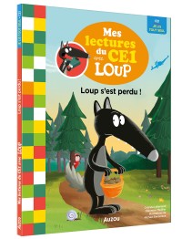 Mes lectures du cp avec loup - Mes lectures du ce1 loup - Loup s'est perdu