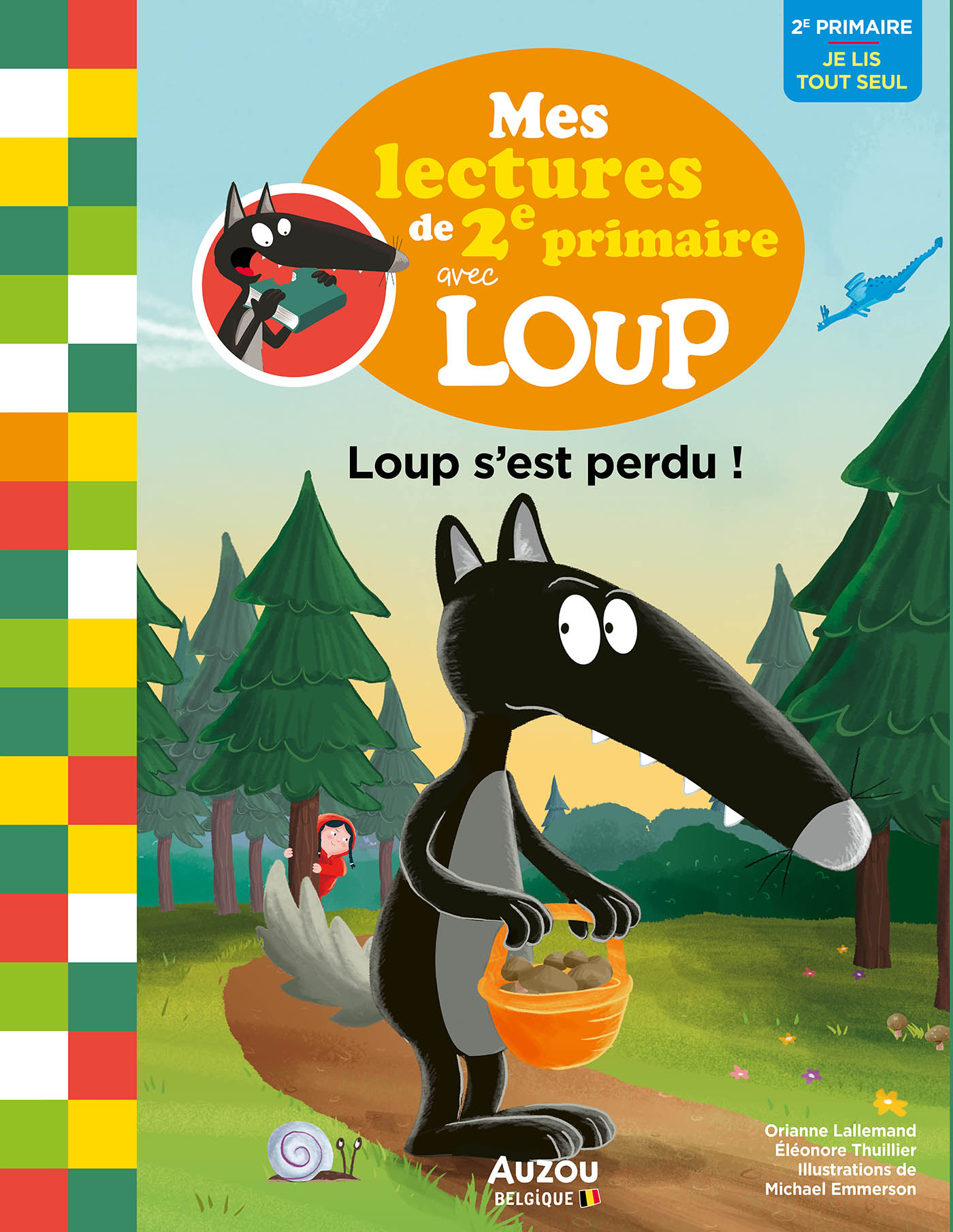 Mes Lectures Du Cp Avec Loup - Mes Lectures De 2E Primaire Avec Loup - Loup S'est Perdu ! Mes Lectures Du Cp Avec Loup - Mes Lectures De 2E Primaire Avec Loup - Loup S'est Perdu !