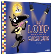 Le loup qui voulait faire de la musique - Version collector
