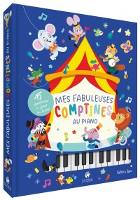 Mon livre piano - Mes fabuleuses comptines au piano