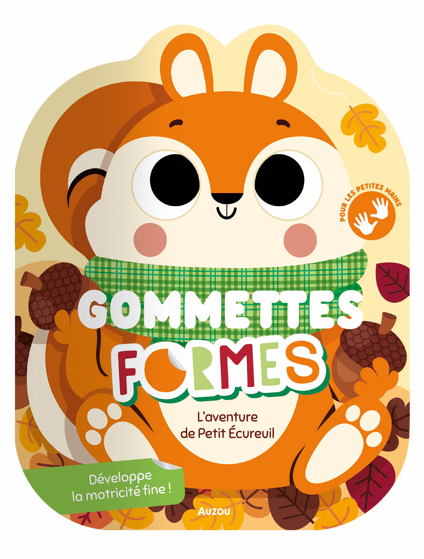 Gommettes Formes - L'aventure De Petit Écureuil Gommettes Formes - L'aventure De Petit Écureuil