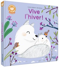 Histoires à câliner - Vive l'hiver !