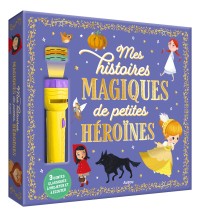 Mes histoires magiques de petites héroïnes