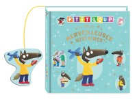 P'tit loup - Mes merveilleuses histoires