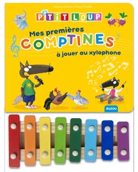 P'tit loup - Mes premières comptines à jouer au xylophone