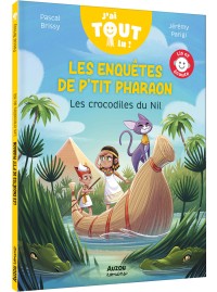 Les enquêtes de p’tit pharaon  - Les crocodiles du nil