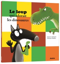 Le loup qui adorait les dinosaures