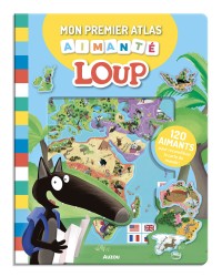Mon aventure aimantée - Mon premier atlas aimanté loup