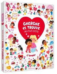 Cherche et trouve des tout-petits - L'amour