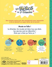 Les Héros De 1Re Primaire  - Niveau 3 - Musée En Folie !