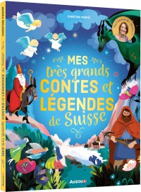 Ne mes très grands contes et légendes de suisse